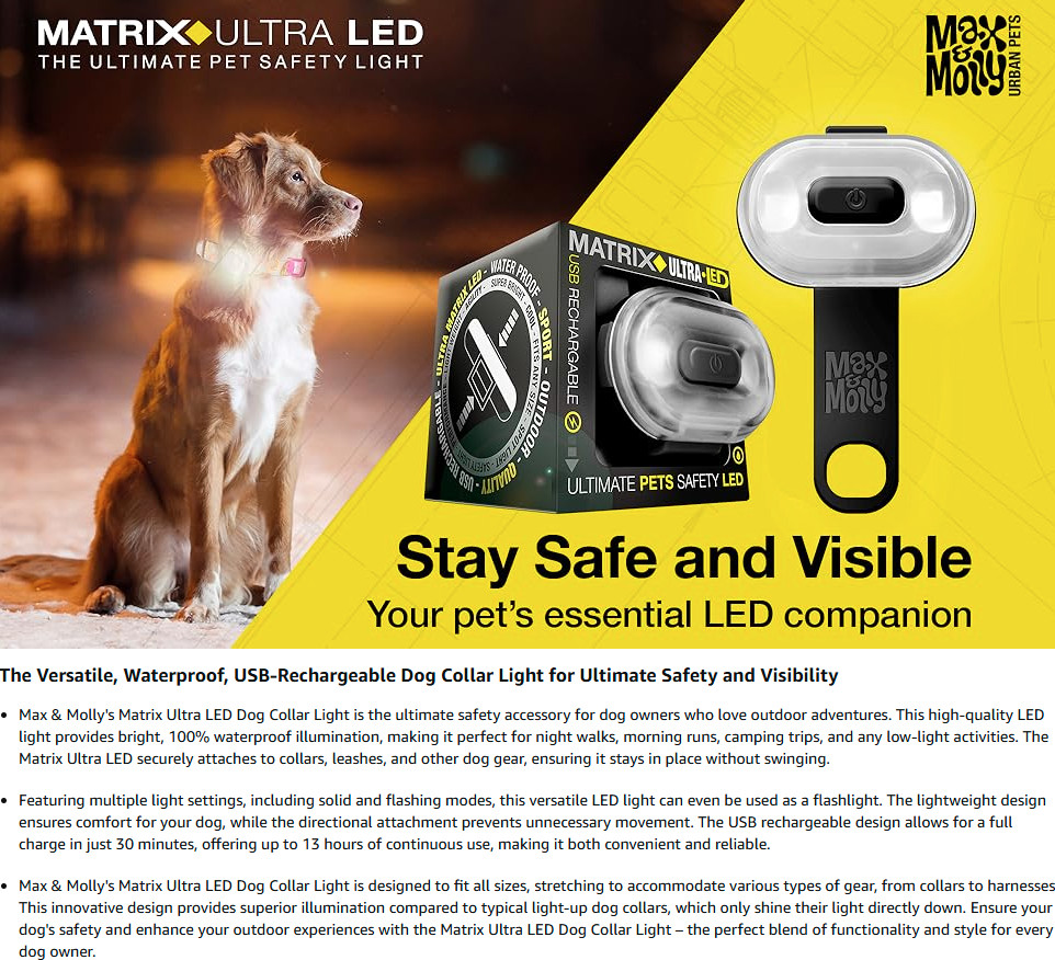 Max & Molly Matrix Ultra LED Safety Light Attaches to Any Dog Pet Collar Harness